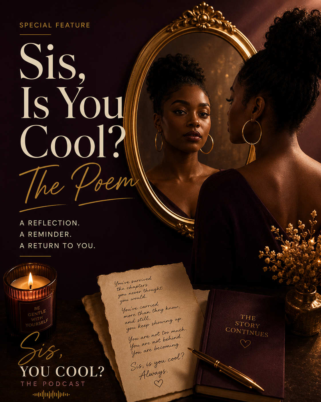 Sis, Is You Cool? The Poem — special feature